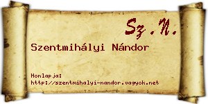 Szentmihályi Nándor névjegykártya